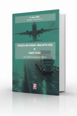 İhracatta Kdv İstisnası, İhraç, Kayıtlı Satış Ve Transit Ticaret İhracatta Kdv İstisnası, İhraç, Kayıtlı Satış Ve Transit Ticaret