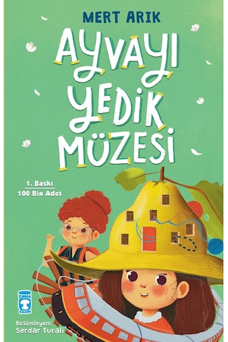 2.3.4. Sınıf Okuma Kitapları Ayvayı Yedik Müzesi - Teoman Çekirdek - Sayfalar Arasında Bir Yolculuk