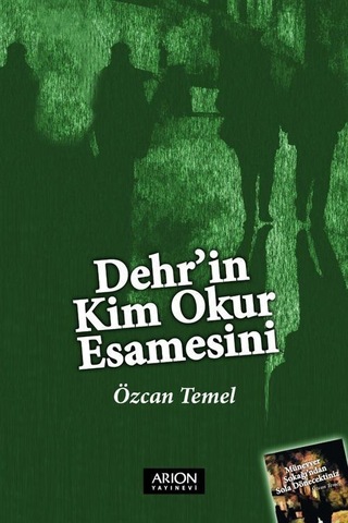Dehr'in Kim Okur Esamesini / Özcan Temel