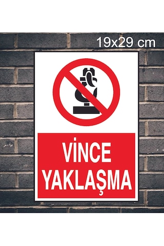 Vince Yaklaşma Yazılı Metal Uyarı Levhası