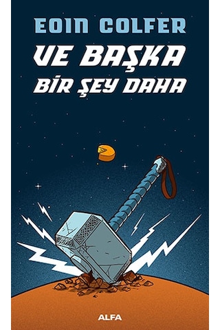 Ve Başka Bir Şey Daha + Artemis Fowl 5 - Kayıp Koloni + Artemis Fowl 2 - Kuzey Kutbu Macerası + Okuma Sticker'ları