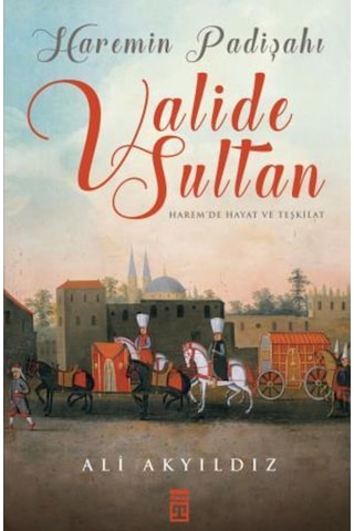 Haremin Padişahı Valide Sultanlar Renkli Büyük Boy Sert Kapak