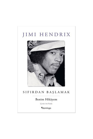 Sıfırdan Başlamak - Jimi Hendrix - Domingo Yayınevi