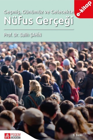 Geçmiş Günümüz Ve Gelecekte Nüfus Gerçeği E-kitap