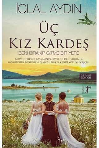 Üç Kız Kardeş - İclal Aydın - Artemis Yayınları
