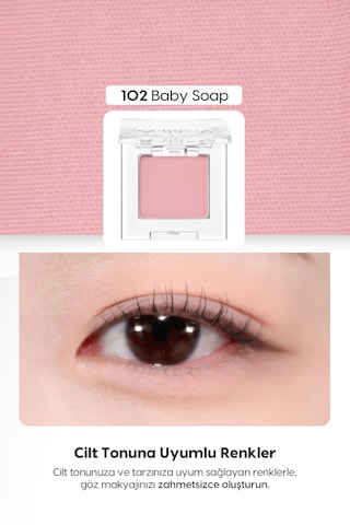 Yumuşak Dokulu, Dökülme Yapmayan Mat Tekli Göz Farı Modern Shadow Matte 102 Baby Soap 102 Baby Soap