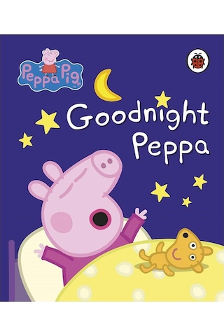 Peppa Pig: Goodnight Peppa - Peppa Pig - Ladybirds