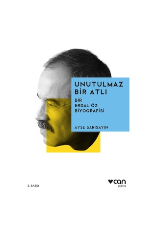 Erdal Öz Unutulmaz Bir Atlı - Ayşe Sarısayın - Can Yayınları