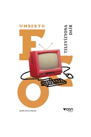Televizyona Dair - Umberto Eco - Can Yayınları