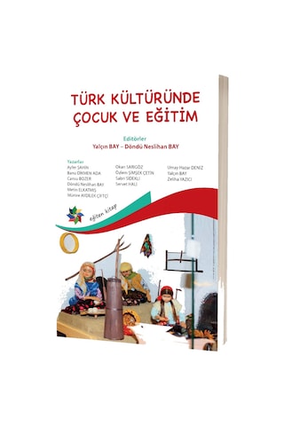 Türk Kültüründe Çocuk Ve Eğitim