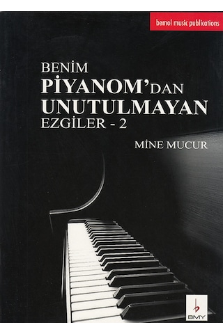 Benim Piyanomdan Unulutmayan Ezgiler-2