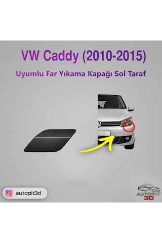 Vw Caddy 2010-2015 Uyumlu Sol Far Yıkama Kapağı