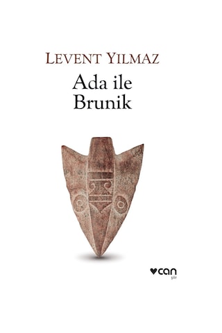 Ada ile Brunik - Levent Yılmaz - Can Yayınları