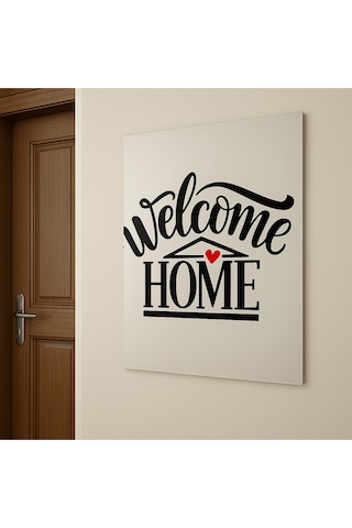 Welcome Home Yazılı Minimalist Cam Tablo Sıcak Ve Modern Karşılama Tasarımı