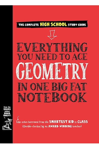 Everything You Need To Ace Geometry İn One Big Fat Notebook