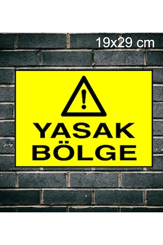 Yasak Bölge Metal Uyarı Levhası
