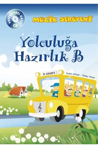 Müzik Serüveni - Yolculuğa Hazırlık B