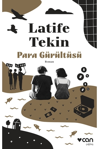 Para Gürültüsü / Latife Tekin
