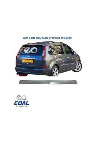 Ebal Otomotiv Ford C-Max Krom Bagaj Çıtası 2004-2010 P. Çelik
