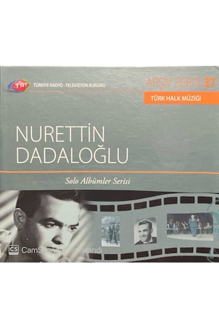 Plak Değildir Cd Dir Trt Arşiv Serisi 37 Nurettin Dadaloğlu Cd