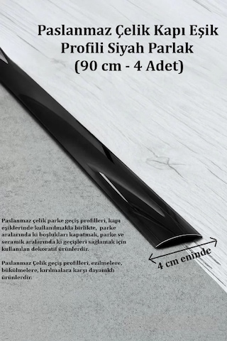 Paslanmaz Çelik Kapı Eşik Profili Siyah Parlak - 90 Cm - 4 Adet Parlak Siyah
