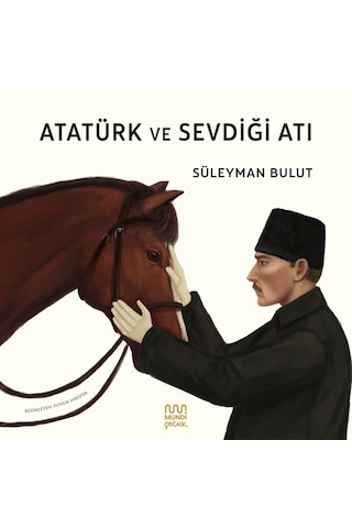 Atatürk Ve Sevdiği Atı