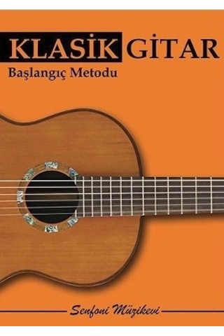 Senfoni Müzik Yayınları Klasik Gitar Başlangıç Metodu