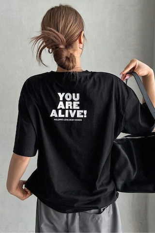 You Are Alive T-shirt - Siyah Baskılı Oversize Bisiklet Yaka Kısa Kol SIYAH
