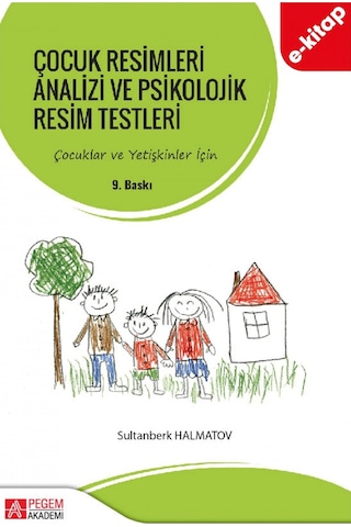 Çocuk Resimleri Analizi Ve Psikolojik Resim Testleri E-kitap