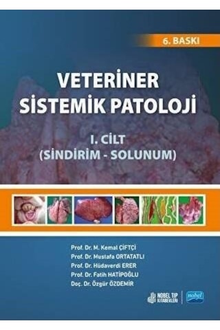 Veteriner Sistemik Patoloji Cilt: 1 Sindirim-solunum - 6. Baskı