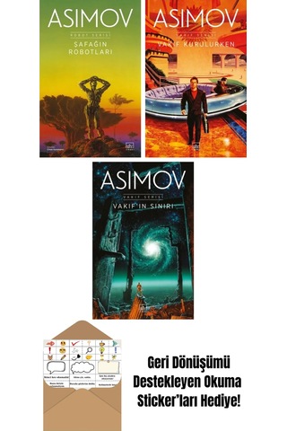 Şafağın Robotları Robot Serisi 3. Kitap + Vakıf Kurulurken Vakıf Serisi 6. Kitap + Vakıf In Sınırı Vakıf Serisi 4. Kitap