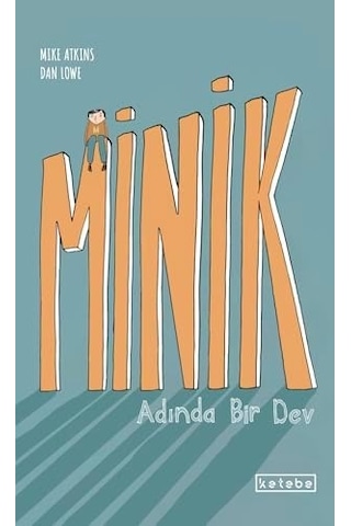 Minik Adında Bir Dev
