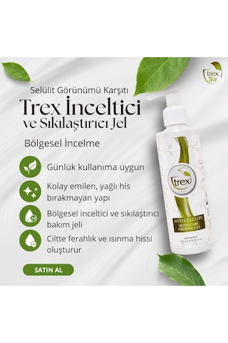 Trex İnceltici ve Sıkılaştırıcı Bölgesel İncelme ve Selülit Görünümü Karşıtı Vücut Bakım Jeli 200 ML