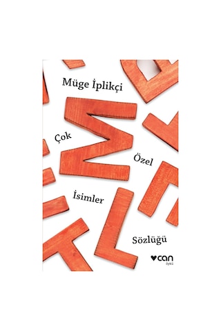 Çok Özel İsimler Sözlüğü - Müge İplikçi - Can Yayınları