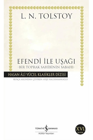 Efendi İle Uşağı: Bir Toprak Sahibinin Sabahı - Hasan Ali Yücel Klasikler Dizisi