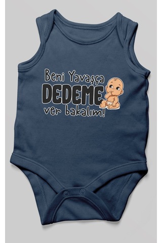 Morivokids Beni Yavaşça Dedeme Ver Bakalım Sıfır Kol Bebek Body %100 Pamuk Lacivert