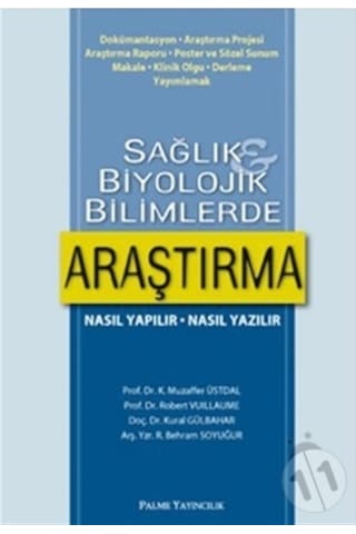Sağlık Biyolojik Bilimlerde Araştırma Sağlık Biyolojik Bilimlerde Araştırma