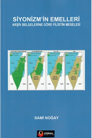 Siyonizm'in Emelleri / Arşiv Belgelerine Göre Filistin Meseles...