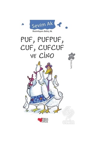 Puf, Pufpuf, Cuf, Cufcuf Ve Cino/Sevim Ak