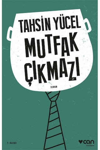 Mutfak Çıkmazı - Tahsin Yücel - Can Yayınları