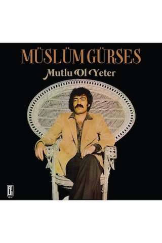 Plak - Müslüm Gürses - Mutlu Ol Yeter