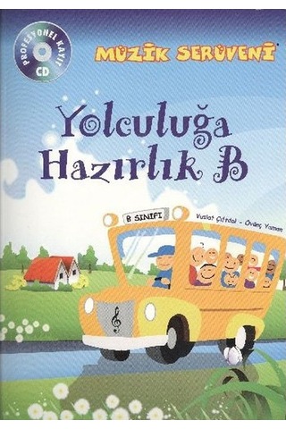 Müzik Serüveni Yolculuğa Hazırlık B - Erdal Akalın - Porte Müzik Eğitim Yayınları