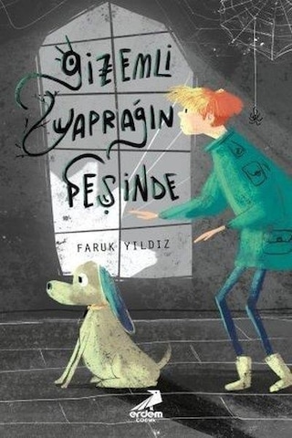 Gizemli Yaprağın Peşinde - Faruk Yıldız - Erdem Çocuk Gizemli Yaprağın Peşinde - Faruk Yıldız - Erdem Çocuk