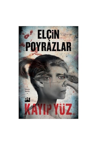 Kayıp Yüz: Polisiye Roman Ve Gizemli Olaylar