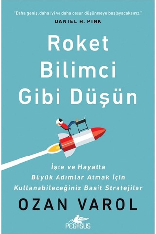 Roket Bilimci Gibi Düşün / Ozan Varol