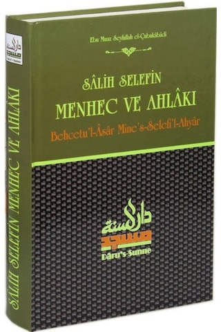 Salih Selefin Menhec Ve Ahlakı Behcetu'l-asar Mine's-selefi'l...