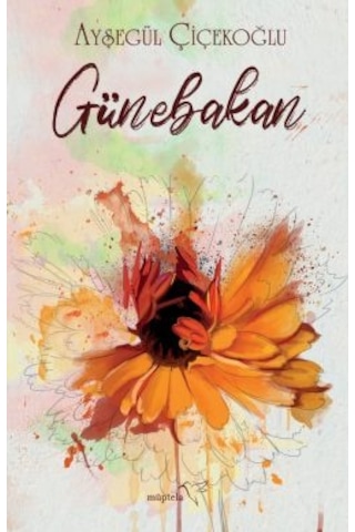 Günebakan + Gözyaşlarımız + Sevgimin Esareti
