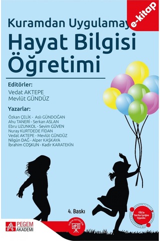 Kuramdan Uygulamaya Hayat Bilgisi Öğretimi E-kitap