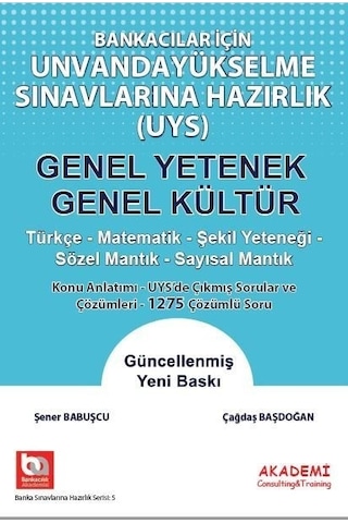 Bankacılar için Unvanda Yükselme Sınavlarına Hazırlık Genel Yeten Bankacılar için Unvanda Yükselme Sınavlarına Hazırlık Genel Yeten