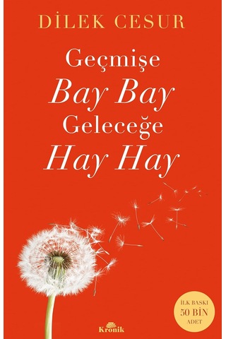 Geçmişe Bay Bay, Geleceğe Hay Hay